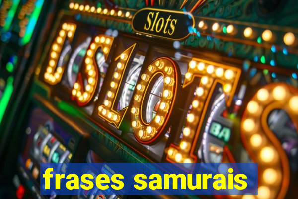 frases samurais